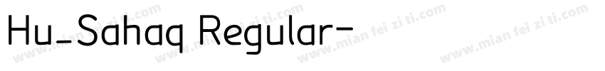Hu_Sahaq Regular字体转换